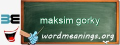 WordMeaning blackboard for maksim gorky